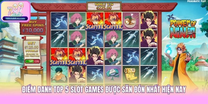 Điểm danh Top 5 Slot Games được săn đón nhất hiện nay