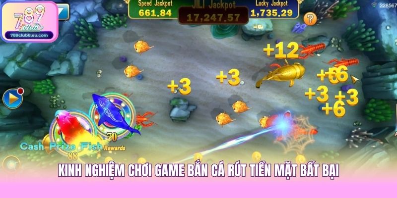 Kinh nghiệm chơi game bắn cá rút tiền mặt bất bại